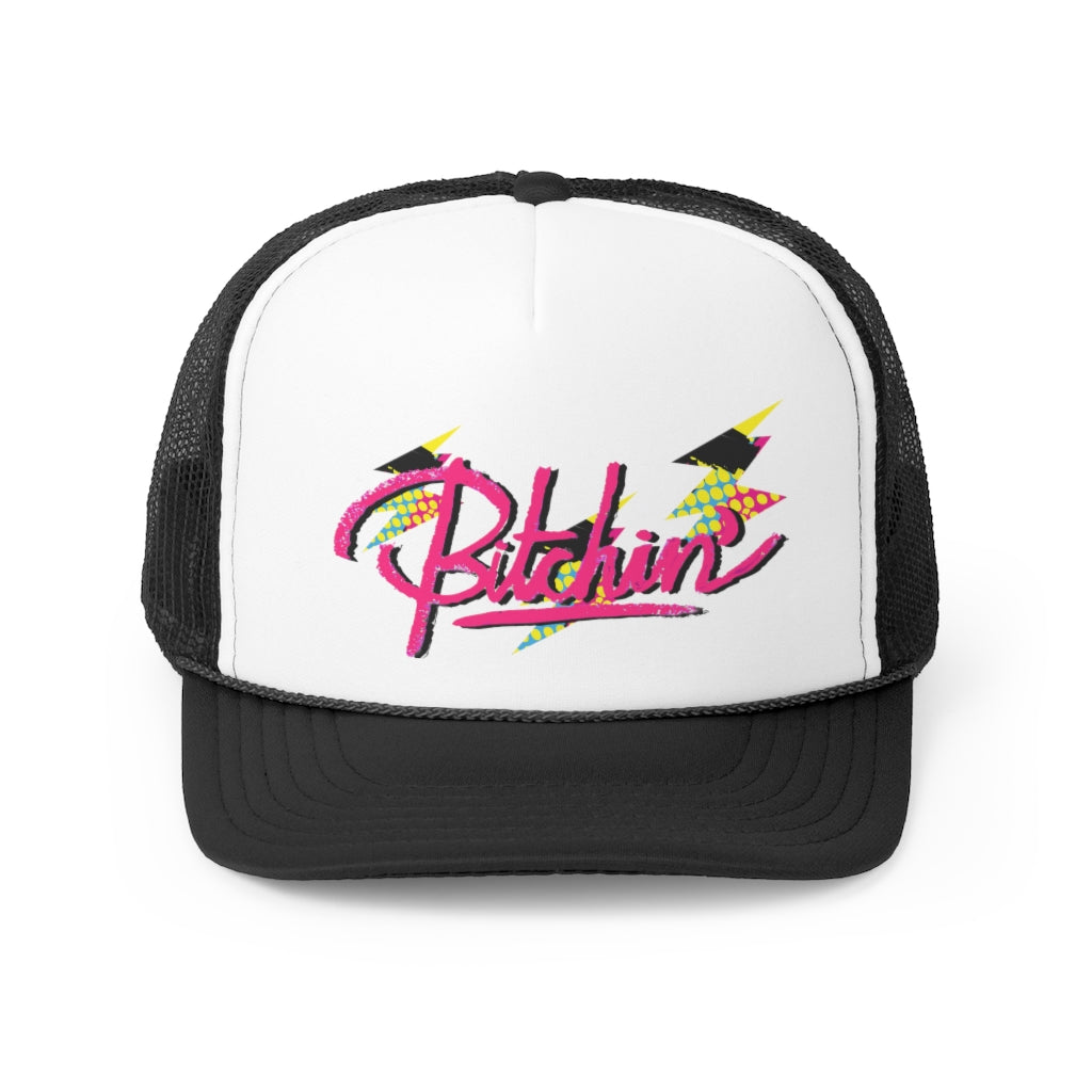 Bitchin' Trucker Cap