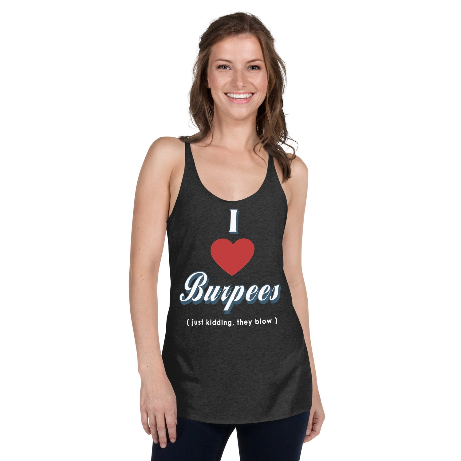 I Heart Burpees Just Kidding They Blow Women's Racerback Tank - Jeanjai