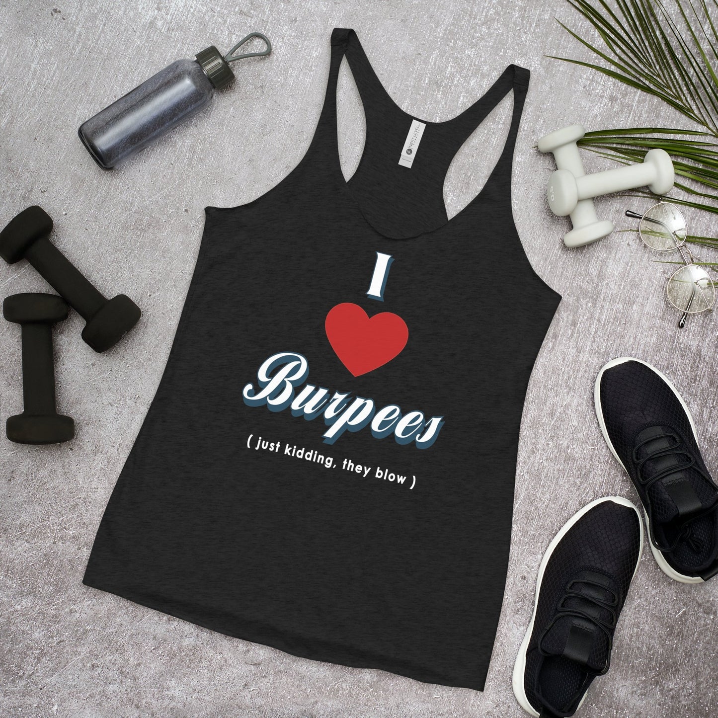 I Heart Burpees Just Kidding They Blow Women's Racerback Tank - Jeanjai