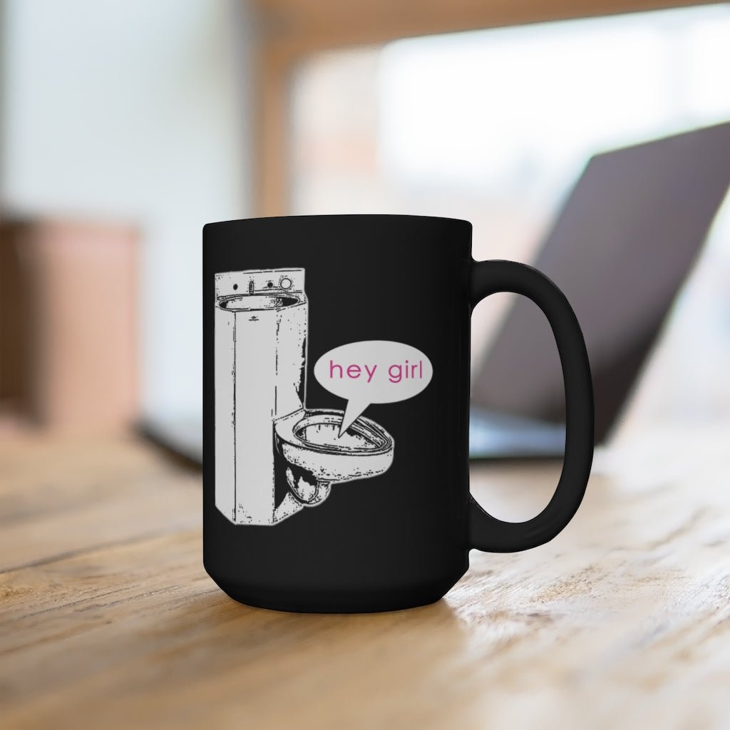 Toilet Talk "Hey Girl" - Large Black Mug (15oz) - Jeanjai
