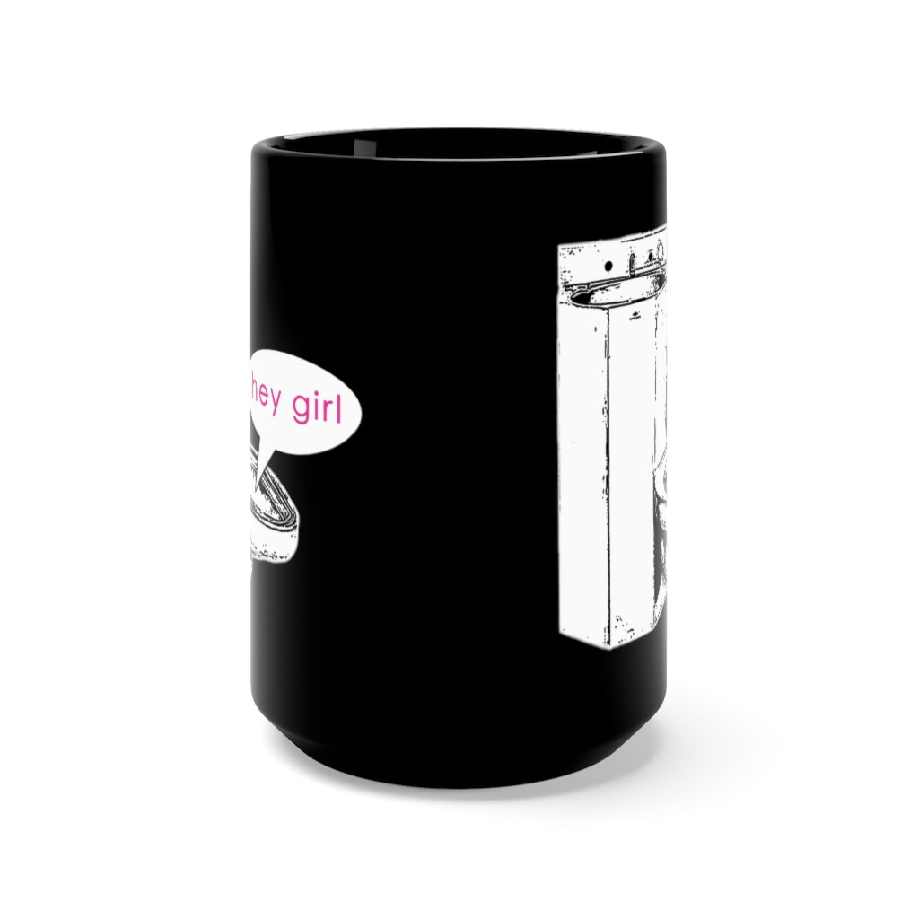 Toilet Talk "Hey Girl" - Large Black Mug (15oz) - Jeanjai