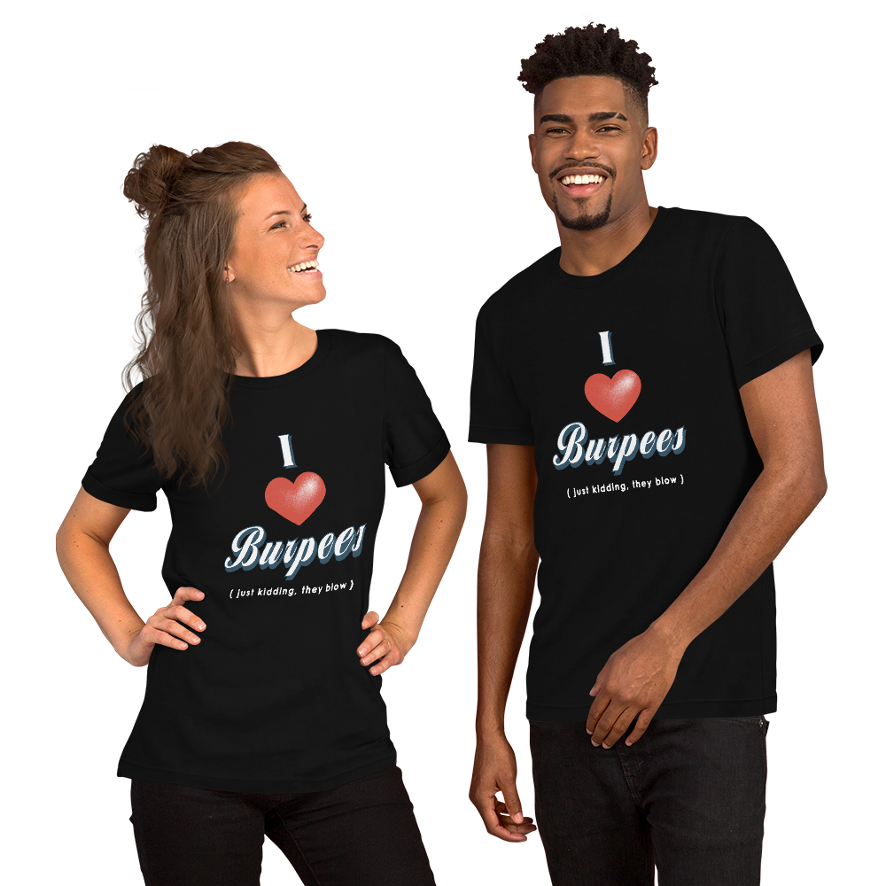 I Heart Burpees Unisex Tee