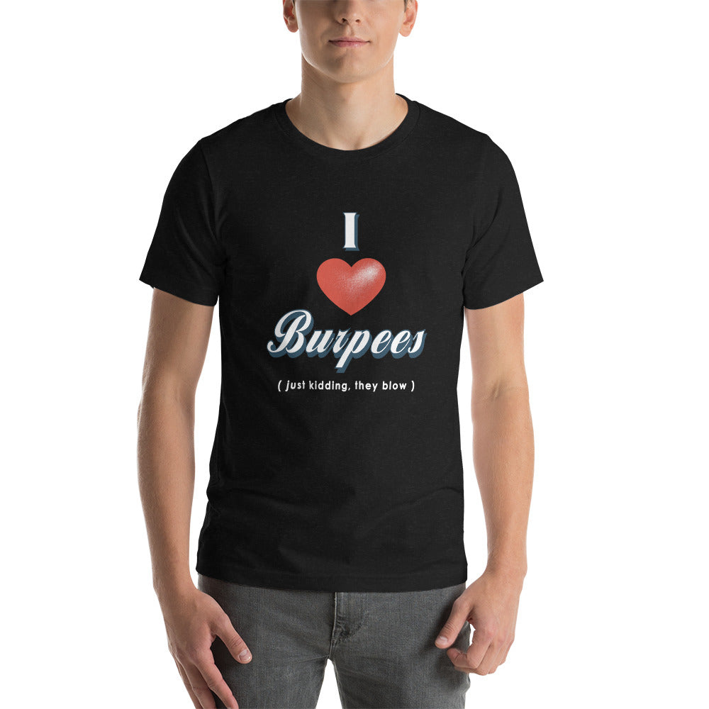 I Heart Burpees Unisex Tee