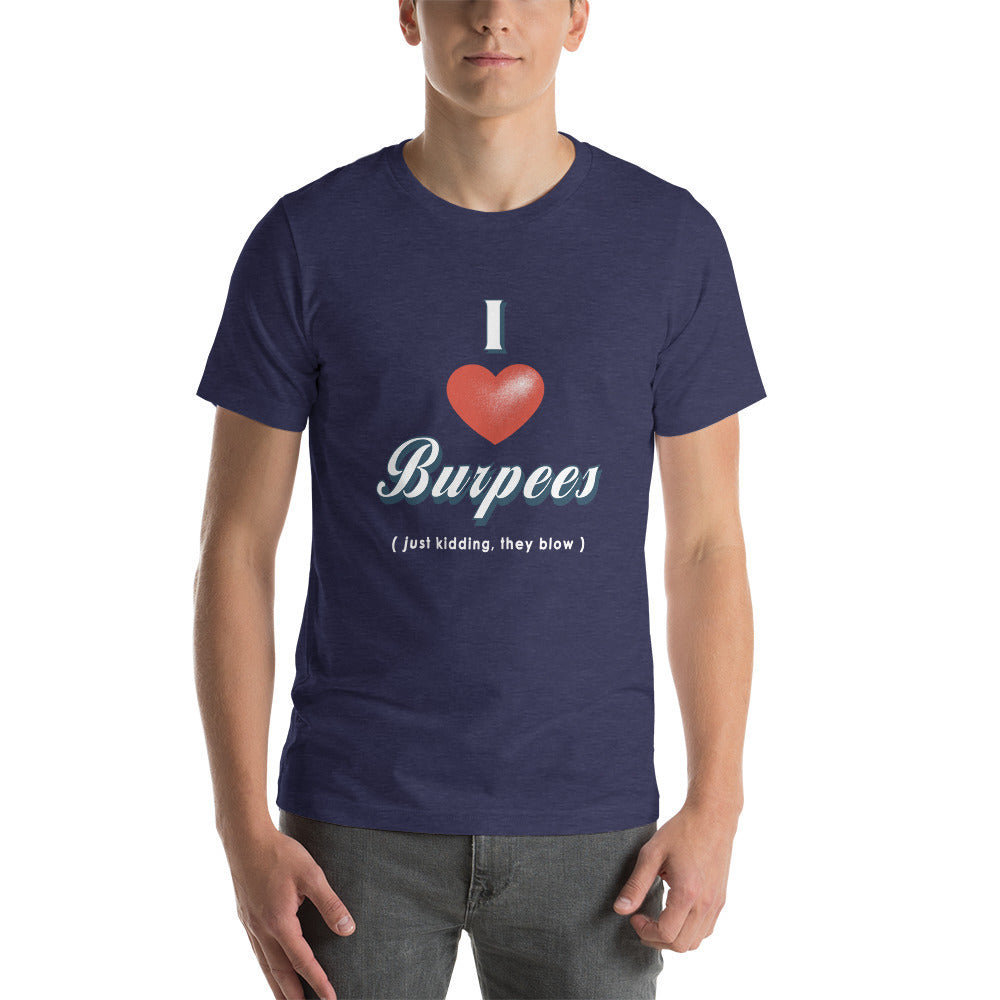 I Heart Burpees Unisex Tee