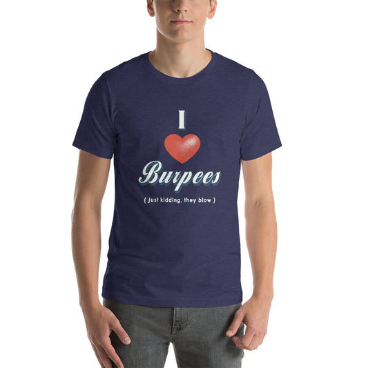 I Heart Burpees Unisex Tee