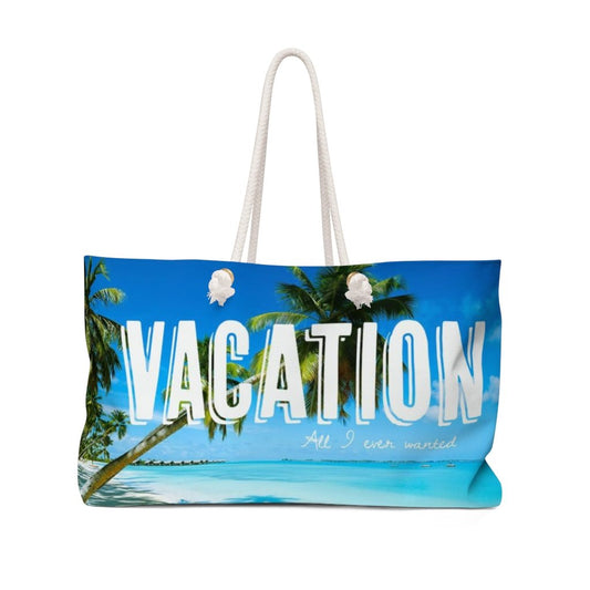 Vacation, All I Ever Wanted - Bahamas Weekender Bag - Jeanjai